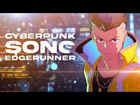 CYBERPUNK SONG |