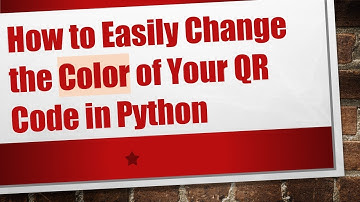 How to Easily Change the Color of Your QR Code in Python