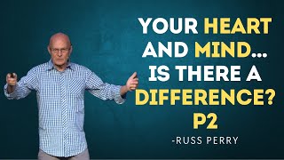 Your Heart and Mind... Is There A Difference? P2