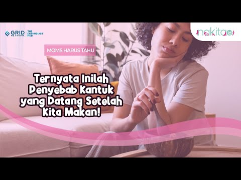 Ngantuk Setelah Makan Tanda Penyakit Serius? Inilah Penyebab Datangnya Rasa Ngantuk Setelah Makan!