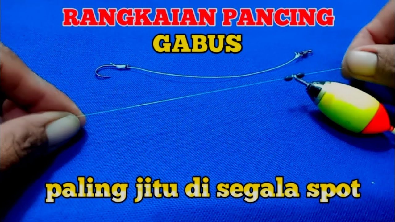 cara membuat rangkaian pancing ikan betok-gabus // di segala spot