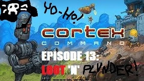 Cortex Command - Episode 13 - (Void Wanderers Mod) Loot 