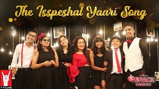 The Isspeshal Yaari Song | 6 Pack Band 2.0 | Neha Kakkar The Isspeshal Yaari Song | 6 Pack Band 2.0 | Neha Kakkar