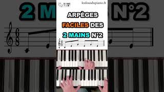 Arpèges des 2 mains au Piano n°2