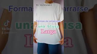 Formas De Ajustarse Una Blusa Larga