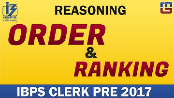 Order & Ranking | Reasoning | IBPS CLERK PRE 2017