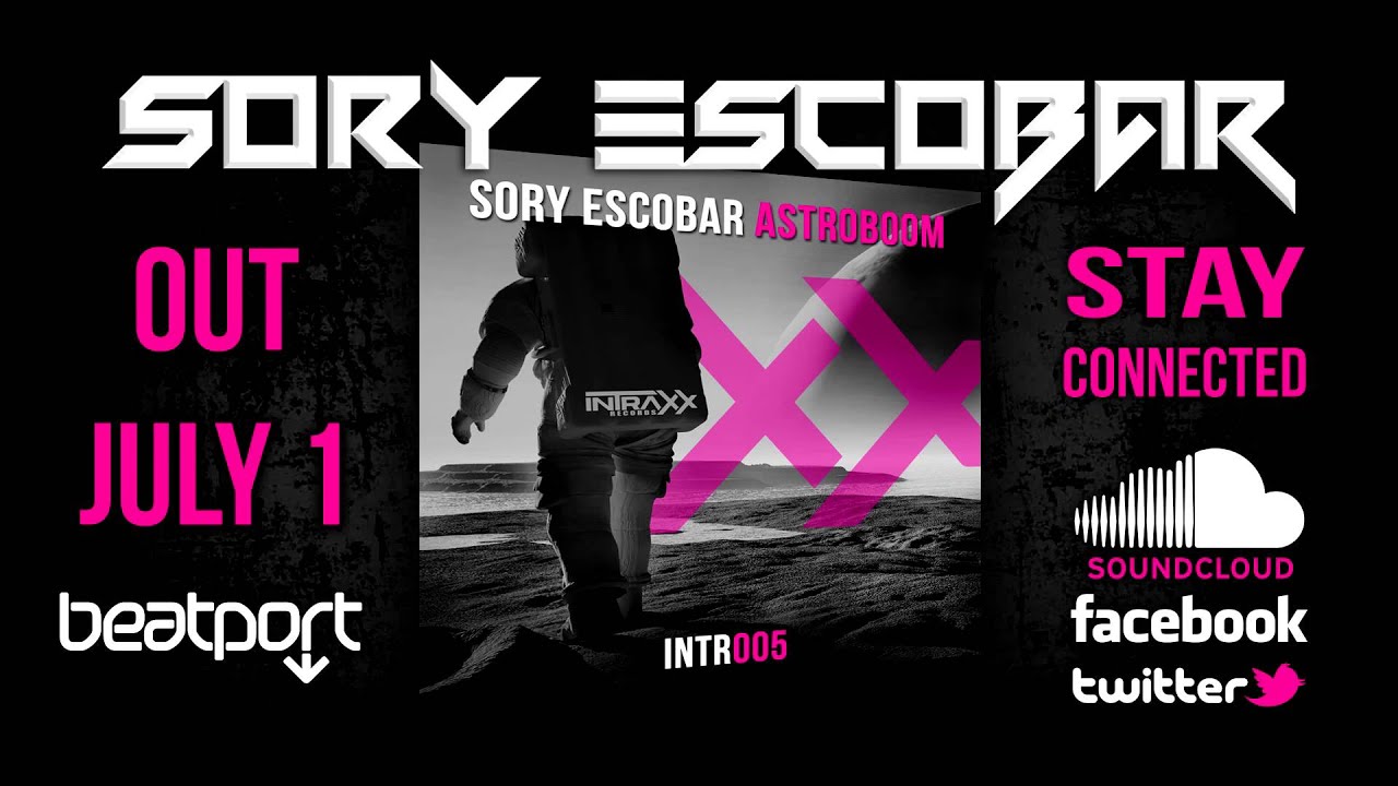 Sory Escobar - Astroboom (Original Mix) INTRAXX RECORDS