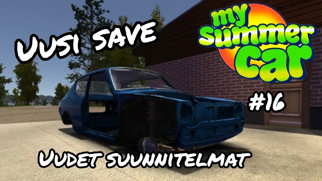 Uusi save ja uudet suunnitelmat (My summer car #16)