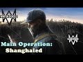 Watch Dogs 2 Main Operation Shanghaied Walkthrough