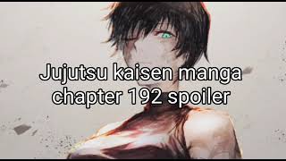 jujutsu kaisen manga chapter 192 spoiler