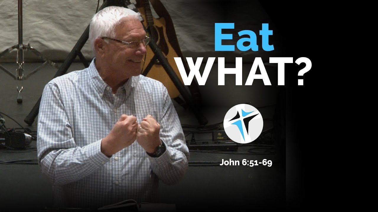 John 6 51 69 Eat WHAT YouTube John 6 51 69 eat what youtube