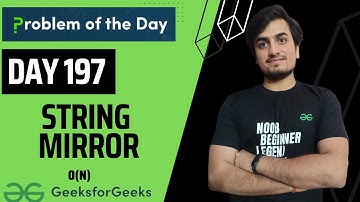 DAY 197  -  String Mirror | Mathematical | JAVA | C++  | GFG POTD 07 May