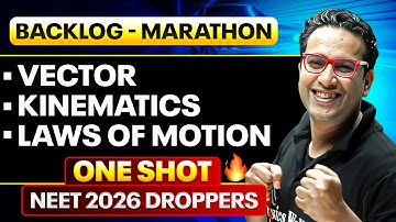 BACKLOG MARATHON - Complete Backlog Cover in One Video || NEET 2026 Droppers