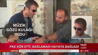 Patlayan mayınla gözlerini kaybeden İsmail Babat, bağlamayla hayata bağlandı ! Şırnak !