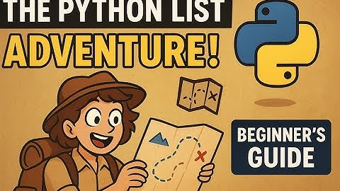 The Python List Adventure! 🗺️ (Beginner