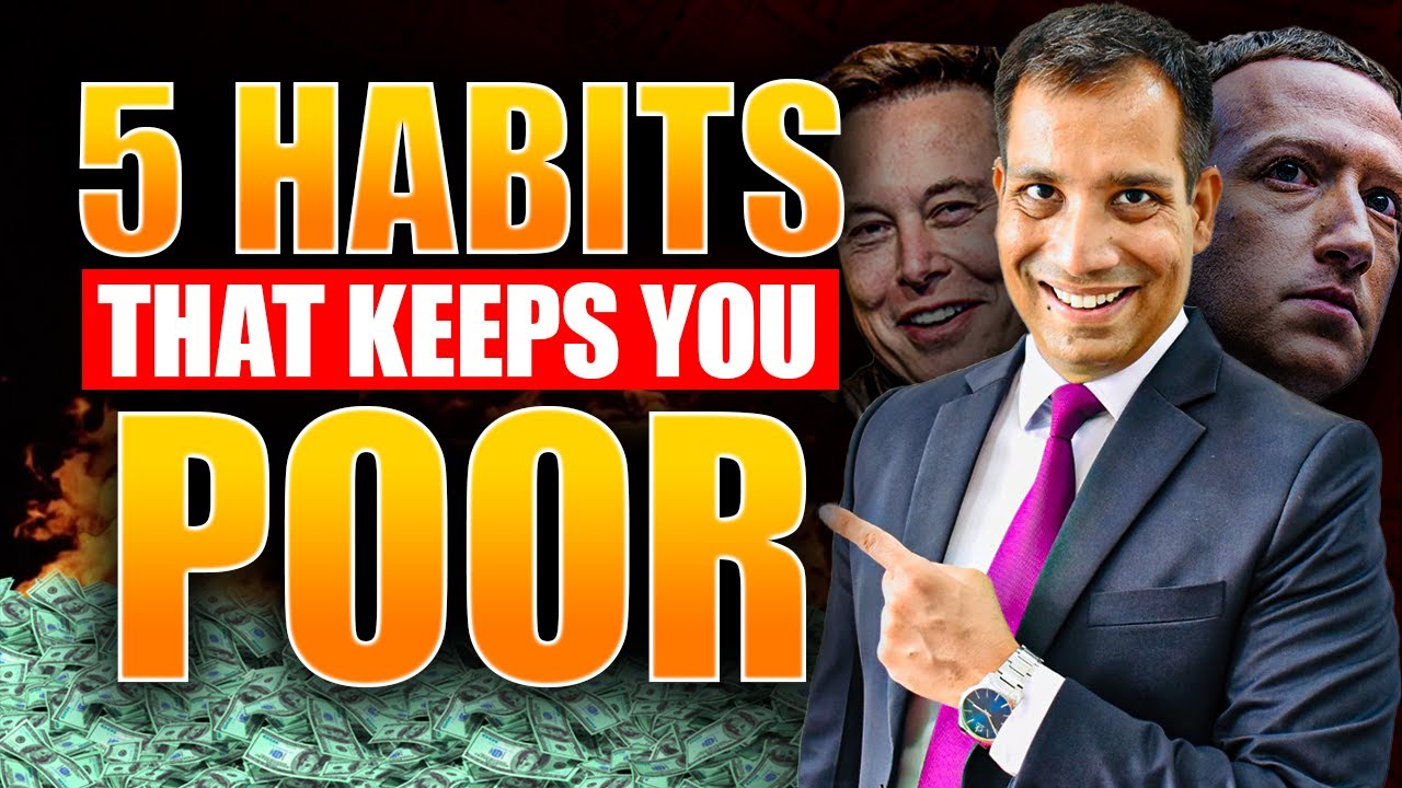 The 5 Habits that Will Keep You Poor