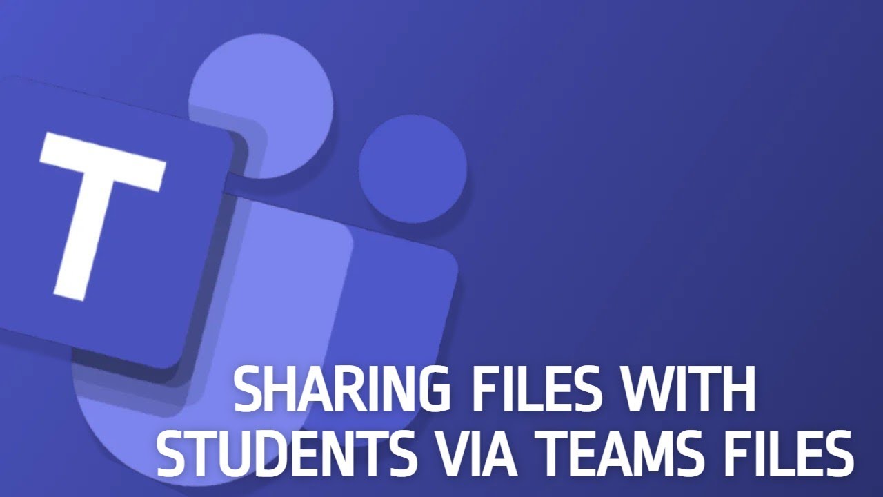 Sharing Files with Students via Teams Files - YouTube