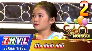 THVL | Sao nối ngôi - Phiên bản thiếu nhi: Tập 2 - Bé Khánh Nhi mơ 