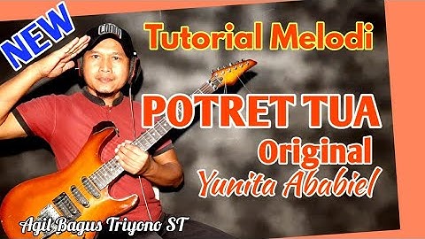 Tutorial Melodi POTRET TUA Original Yunita Ababiel