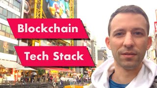 Blockchain Tech Stack Explained