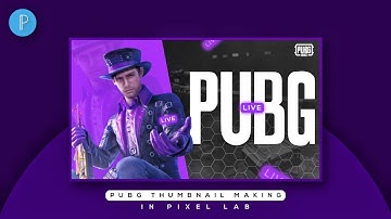 Pubg Thumbnail Making in Pixel Lab | on Android | Pubg Live Stream Thumbnail Making In Pixel lab