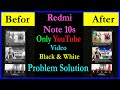 Redmi note10s only youtubes black and white problem solution  phone display black and white