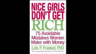 Summary: “Nice Girls Don’t Get Rich” by Lois P  Frankel