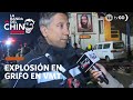 La Banda del Chino: Vecinos de Villa Maria del Triunfo afectados por explosión (HOY)