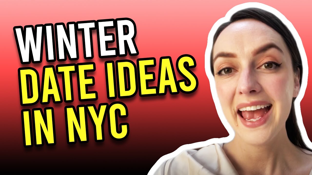 10 Winter Date Ideas In NYC