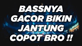 DJ DUGEM TERBARU 2023 ( BASSNYA GACOR BIKIN JANTUNG COPOT BRO )