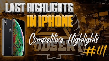 Last iPhone Highlights | Competitive Highlights #41 | GODSENT.Mihawk