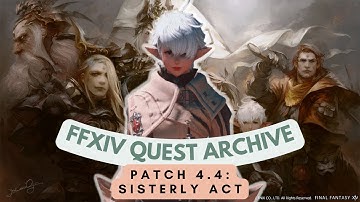 Patch 4.4: Sisterly Act // FFXIV Quest Archive
