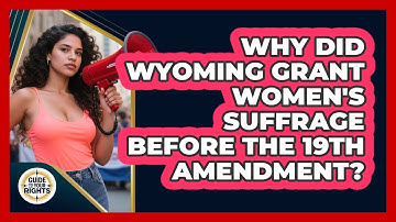 Why Did Wyoming Grant Women