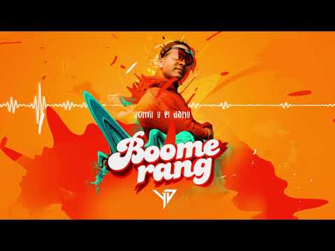 Yomil Dany - Boomerang (audio video)