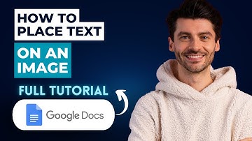 How to Place Text on an Image in Google Docs [2025 Guide]