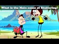 What is the Main cause of Stuttering? + more videos | #chumpum #kids #children #science