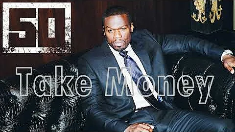 50 Cent - Take Money | 2021