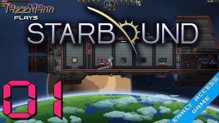 Starbound E01 -  Get'n to it - Let's Play