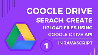 Google drive API javascript #1 | Upload file, Search folder, Create folder to google drive in JS screenshot 5