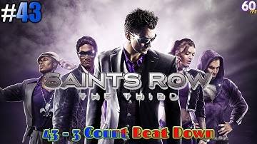 Saints Row: The Third | Mission 43 - 3 Count Beat Down | Walkthrough Gameplay | 60FPS - 43