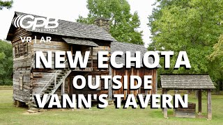 Outside Vann's Tavern | New Echota VIRTUAL REALITY