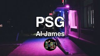 Al James - PSG (Lyrics)