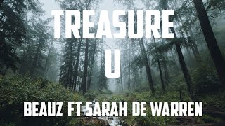 BEAUZ - Treasure U (ft. Sarah de Warren) Lyrics