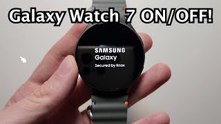 How To Turn On Off Samsung Galaxy Watch 7