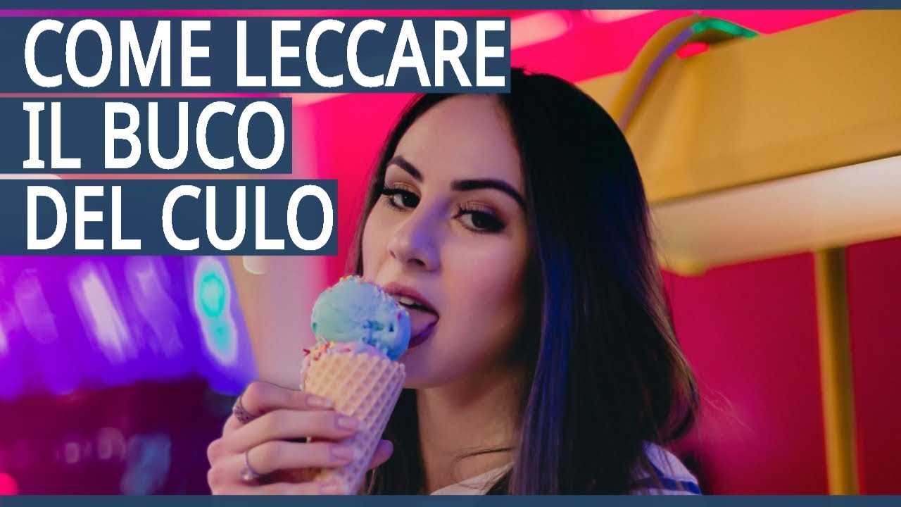 Come Leccare Il Buco Del Culo 4 Tecniche Youtube 