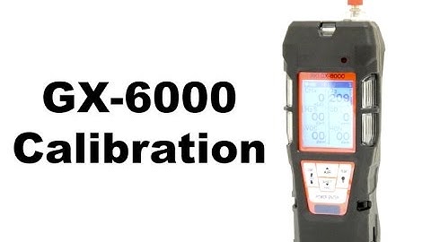 GX 6000 Calibration