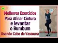 Melhores Exercícios Para Afinar Cintura e levantar o Bumbum - Vídeo 557
