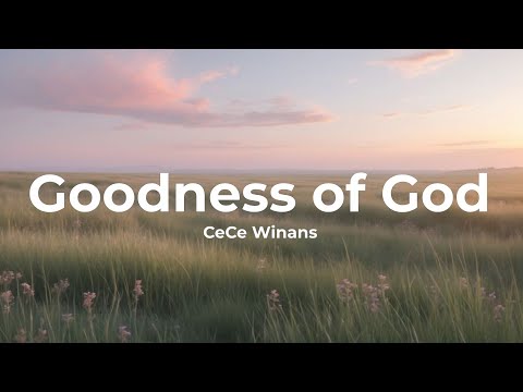Goodness of God - CeCe Winans (Lyric Video) | Jesus Nations