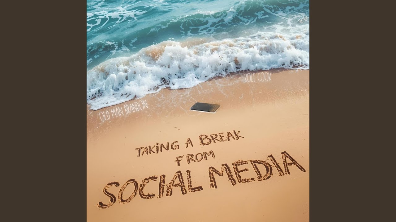 Taking a Break from Social Media (feat. Kole Cook)