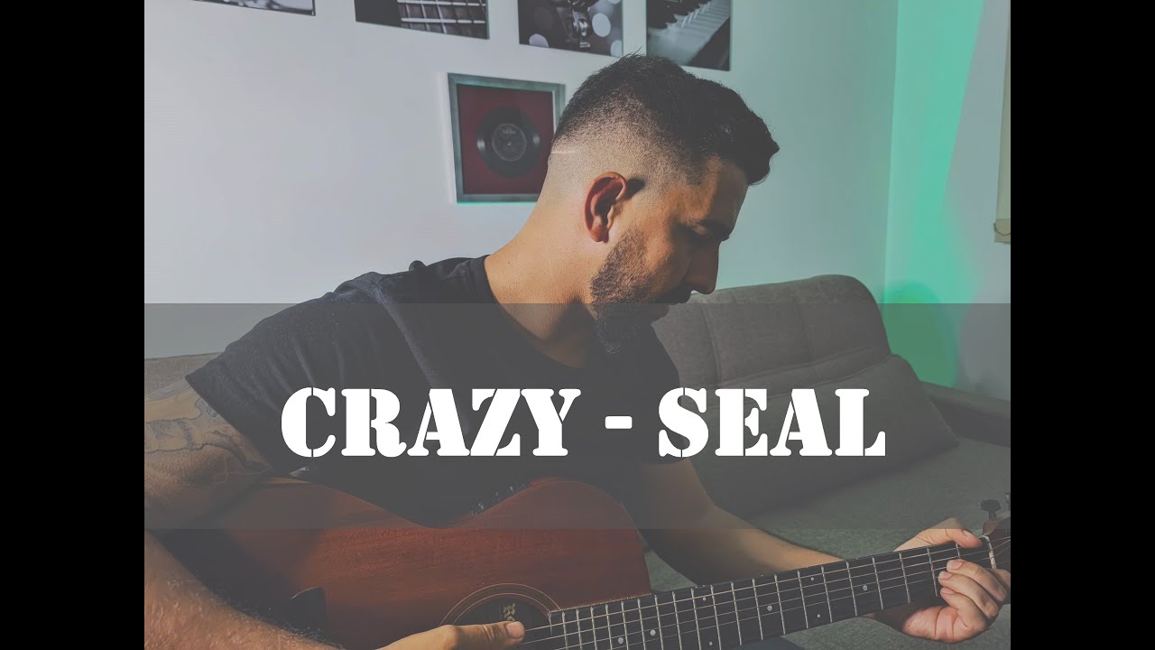 Crazy - Seal (Acoustic Cover by Danilo Coelho)